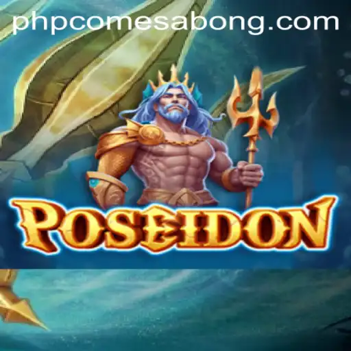 Poseidon: Exploring the Exciting World of PHPcome Sabong